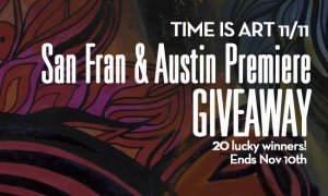 time is art, film, ticket giveaway, contest, austin, san Francisco